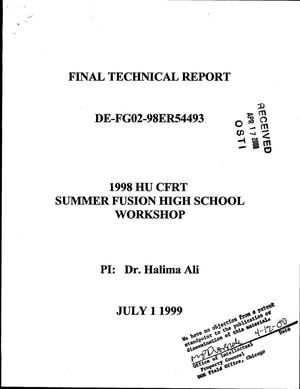 Final technical report. 1998 HU CFRT summer fusion high school workshop