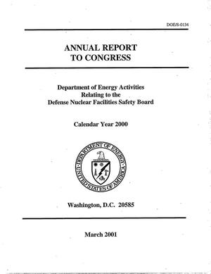 Annual report to Congress. Department of Energy activities relating to the Defense Nuclear Facilities Safety Board, calendar year 2000