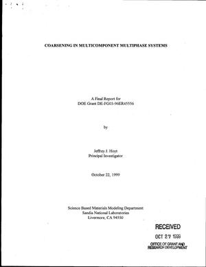 Coarsening in Multicomponent Multiphase Systems [Final Report, November 1, 1995--October 31, 1998]