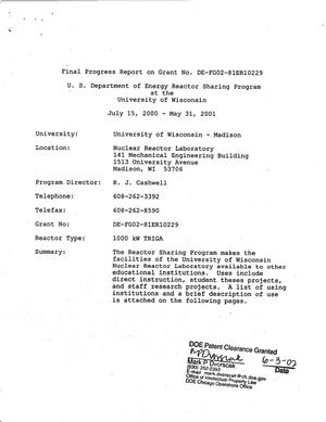 Final progress report on Grant No. DE-FG02-81ER10229, U.S. Department of Energy Reactor Sharing Program at the University of Wisconsin, July 15, 2000 - May 31, 2001