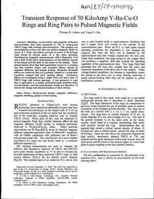 Transient response of 50 KiloAmp Y-Ba-Cu-O rings and ring pairs to pulsed magnetic fields.