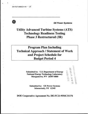 UTILITY ADVANCED TURBINE SYSTEMS (ATS) TECHNOLOGY READINESS TESTING PHASE 3 RESTRUCTURED (3R)