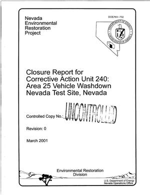 Closure Report for Corrective Action Unit 240: Area 25 Vehicle Washdown Nevada Test Site, Nevada