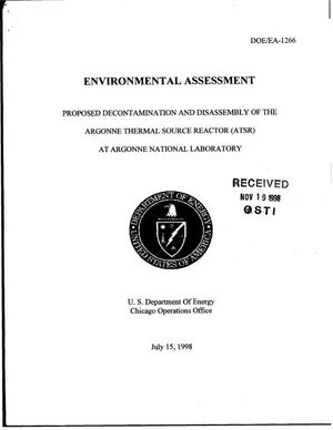 Environmental Assessment and FONSI Proposed Decontamination and Disassembly of the Argonne Thermal Source Reactor (ATSR) at Argonne National Laboratory