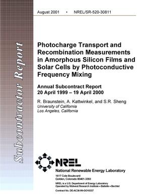 Photocharge Transport and Recombination Measurements in Amorphous Silicon Films and Solar Cells by Photoconductive Frequency Mixing: Annual Subcontract Report, 20 April 1999 - 19 April 2000