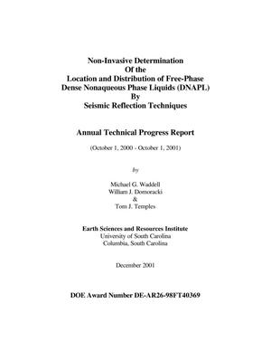 NON-INVASIVE DETERMINATION OF THE LOCATION AND DISTRIBUTION OF FREE-PHASE DENSE NONAQUEOUS PHASE LIQUIDS (DNAPL) BY SEISMIC REFLECTION TECHNIQUES