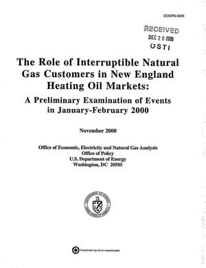 The role of interruptible natural gas customers in New England heating oil markets: A preliminary examination of events in January-February 2000