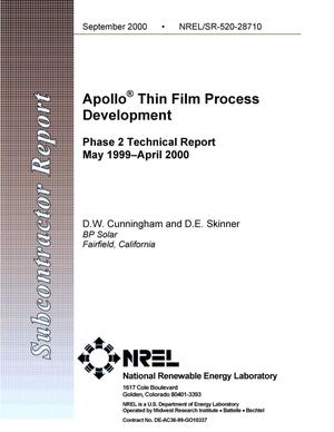 Apollo(R) Thin Film Process Development; Phase 2 Technical Report; May 1999--April 2000