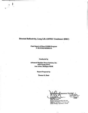 Directed reflectivity, long life AMTEC condenser (DRC). Final report of Phase II SBIR program[Alkali Metal ThermoElectric Converter]