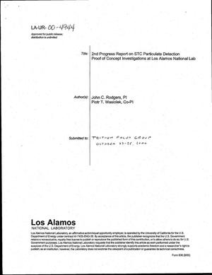 SECOND PROGRESS REPORT ON STC PARTICULATE DETECTION PROOF OF CONCEPT INVESTIGATIONS AT LOS ALAMOS NATIONAL LAB.