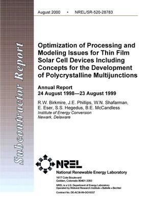 Optimization of Processing and Modeling Issues for Thin Film Solar Cell Devices Including Concepts for The Development of Polycrystalline Multijunctions: Annual Report; 24 August 1998-23 August 1999