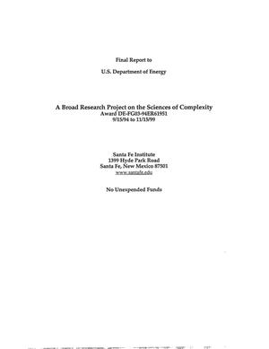 Final report: A Broad Research Project in the Sciences of Complexity