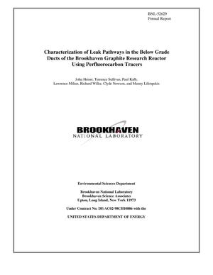 Characterization of Leak Pathways in the Below Grade Ducts of the Brookhaven Graphite Research Reactor Using Perfluorocarbon Tracers