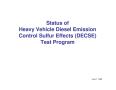 Presentation: Status of Heavy Vehicle Diesel Emission Control Sulfur Effects (DECSE…