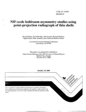 NIF-Scale Hohlraum Asymmetry Studies Using Point-Projection Radiograph of Thin Shells