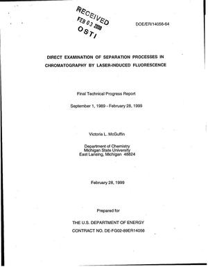 Direct Examination of Separation Processes in Chromatography by Laser-Induced Fluorescence. Final technical progress report, September 1, 1989 - February 28, 1999