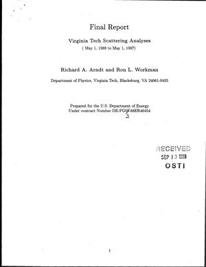 Partial wave analysis of scattering below 2 GeV. Final report, Virginia Tech scattering analyses (May 1, 1988 to May 1, 1997)