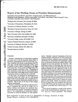 Report of the working group on precision measurements - measurements of the W boson mass and width.