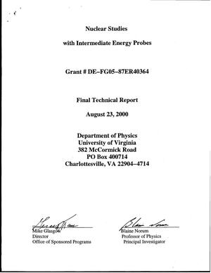 Nuclear Studies With Intermediate Energy Probes - Final Report