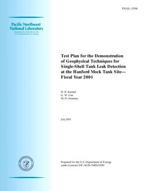 Test Plan for the Demonstration of Geophysical Techniques for Single-Shell Tank Leak Detection at the Hanford Mock Tank Site: Fiscal Year 2001