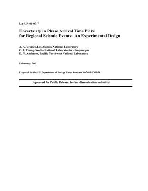 UNCERTAINTY IN PHASE ARRIVAL TIME PICKS FOR REGIONAL SEISMIC EVENTS: AN EXPERIMENTAL DESIGN