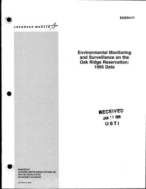 Environmental monitoring and surveillance on the Oak Ridge Reservation: 1995 data