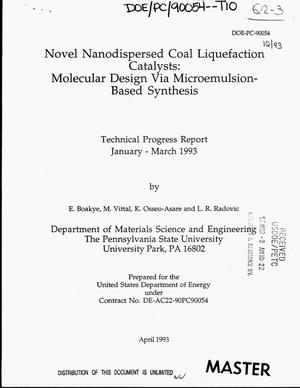 Novel nanodispersed coal liquefaction catalysts: Molecular design via microemulsion-based synthesis. Technical progress report, January 1993--March 1993