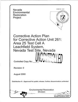 Corrective Action Plan for Corrective Action Unit 261: Area 25 Test Cell A Leachfield System, Nevada Test Site, Nevada