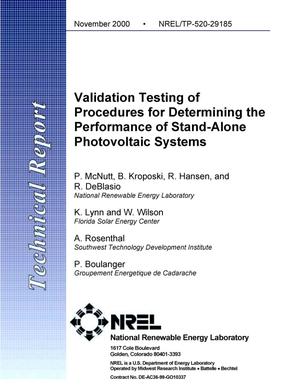 Validation Testing of Procedures for Determining the Performance of Stand-Alone Photovoltaic Systems