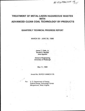 TREATMENT OF METAL-LADEN HAZARDOUS WASTES WITH ADVANCED CLEAN COAL TECHNOLOGY BY-PRODUCTS