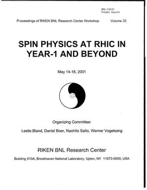 PROCEEDINGS OF RIKEN BNL RESEARCH CENTER WORKSHOP ON SPIN PHYSICS AT RHIC IN YEAR-1 AND BEYOND.