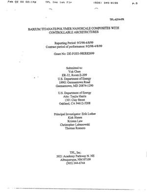 Final Report: Barium Titanate/Polymer Nanoscale Composites with Controllable Architectures, September 2, 1998 - April 8, 1999