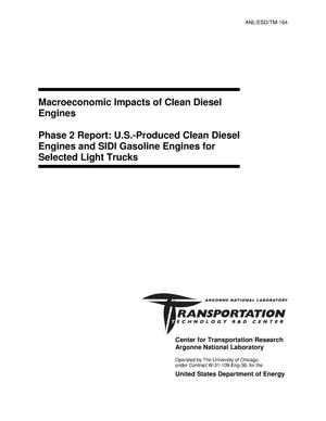 Macroeconomic impacts of clean diesel engines -- phase 2 report : U.S.-produced clean diesel engines and SIDI gasoline engines for selected light trucks.