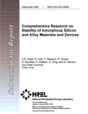 Comprehensive Research on Stability of Amorphous Silicon and Alloy Materials and Devices