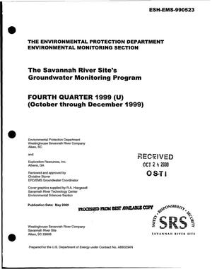 The Savannah River Site's Groundwater Monitoring Program - Fourth Quarter 1999 (October through December 1999)