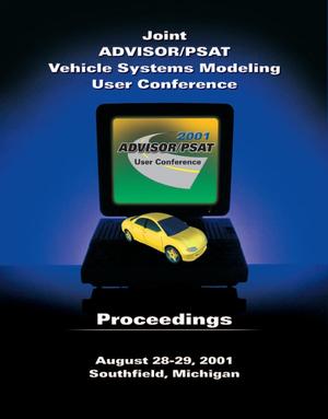 2001 Joint ADVISOR/PSAT Vehicle Systems Modeling User's Conference Proceedings (CD)