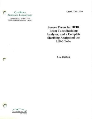 Source Terms for HFIR Beam Tube Shielding Analyses, and a Complete Shielding Analysis of the HB-3 Tube
