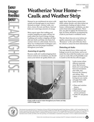 Weatherize Your Home--Caulk and Weather Strip: Energy Efficiency and Renewable Energy Clearinghouse (EREC) Brochure