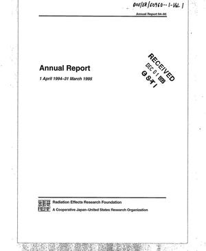 Radiation Effects Research Foundation: A cooperative Japan-US research organization. Annual report 1 April 1994-31 March 1995