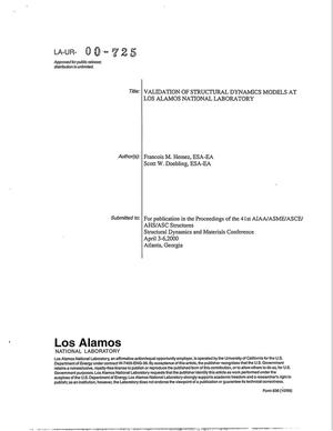 VALIDATION OF STRUCTURAL DYNAMICS MODELS AT LOS ALAMOS NATIONAL LABORATORY