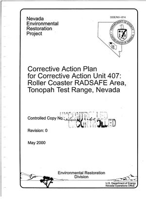 Corrective Action Plan for Corrective Action Unit 407: Roller Coaster RADSAFE Area, Tonopah Test Range, Nevada