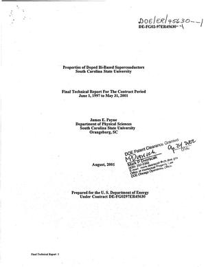 Properties of doped Bi-based superconductors. Final technical report for the contract period June 1, 1997 to May 31, 2001