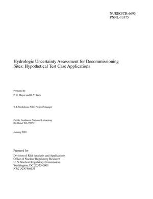 Hydrologic Uncertainty Assessment for Decommissioning Sites: Hypothetical Test Case Applications