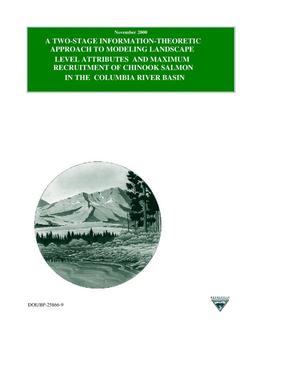 A Two-Stage Information-Theoretic Approach to Modeling Landscape-Level Attributes and Maximum Recruitment of Chinook Salmon in the Columbia River Basin.