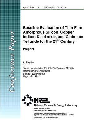 Baseline Evaluation of Thin-Film Amorphous Silicon, Copper Indium Diselenide, and Cadmium Telluride for the 21st Century: Preprint