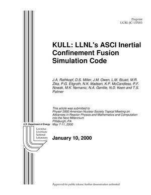 KULL: LLNL's ASCI Inertial Confinement Fusion Simulation Code