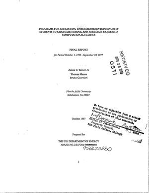 Programs for attracting under-represented minority students to graduate school and research careers in computational science. Final report for period October 1, 1995 - September 30, 1997