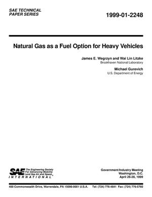 Natural Gas as a Fuel Option for Heavy Vehicles