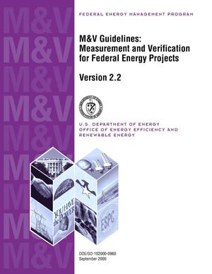 Measurement and Verification Guidelines for Federal Energy Projects, Version 2.2