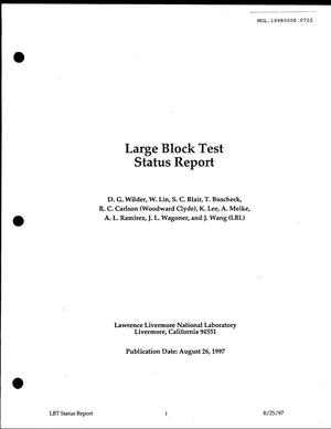 LARGE BLOCK TEST STATUS REPORT